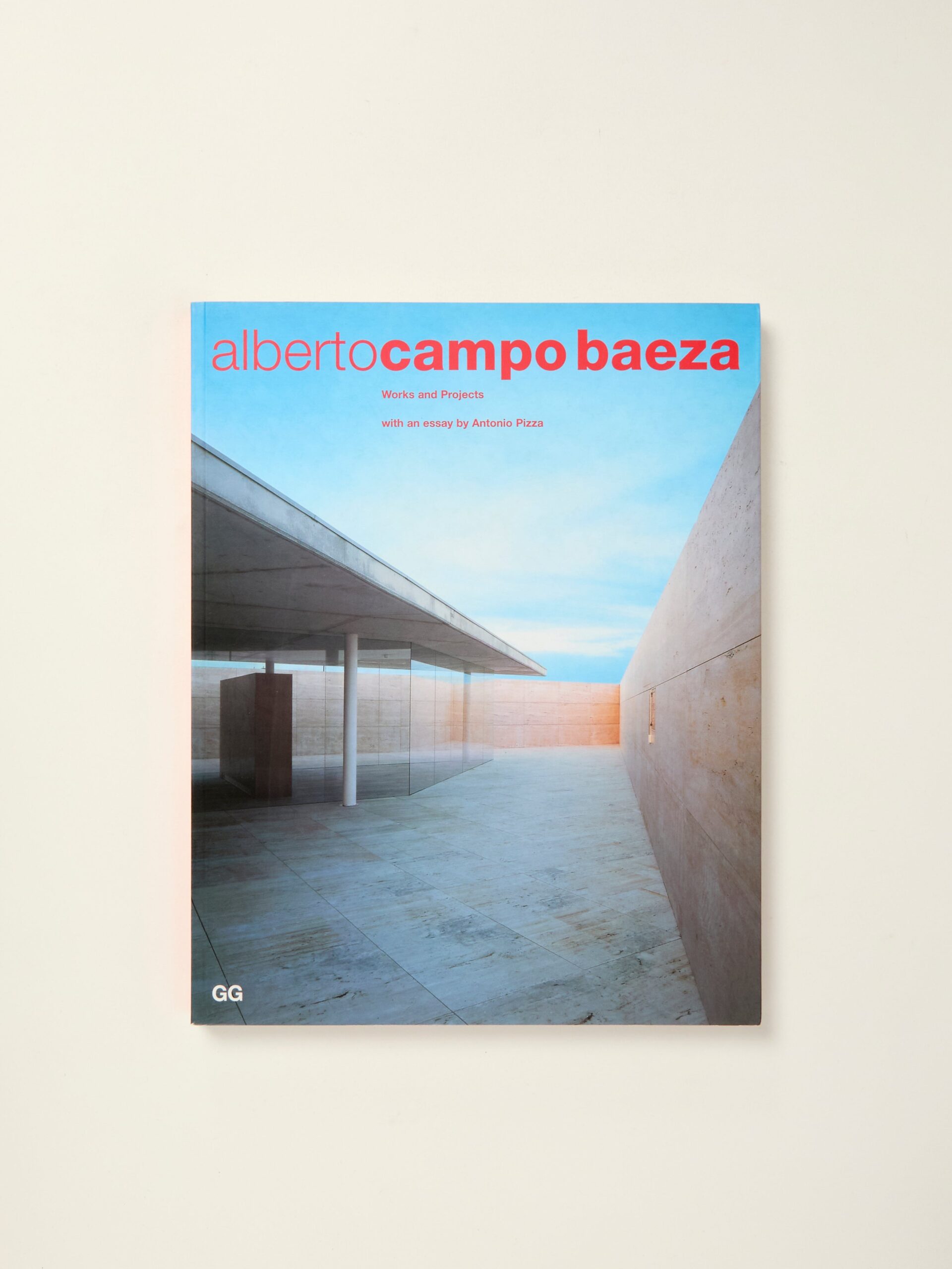 Alberto Campo Baeza: Works and Projects