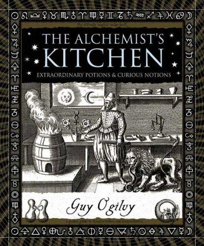 Alchemist’s Kitchen: Extraordinary Potions & Curious Notions cover