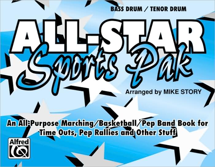 All-Star Sports Pak (An All-Purpose Marching/Basketball/Pep Band Book for Time Outs, Pep Rallies and Other Stuff): Bass Drum/Tenor Drum