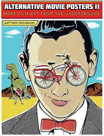 Alternative Movie Posters II: More Film Art from the Underground cover