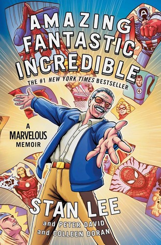 Amazing Fantastic Incredible: A Marvelous Memoir cover