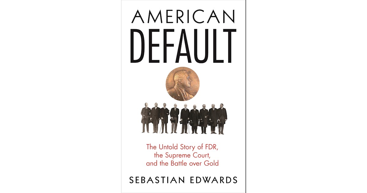American Default: The Untold Story of FDR, the Supreme Court, and the Battle over Gold