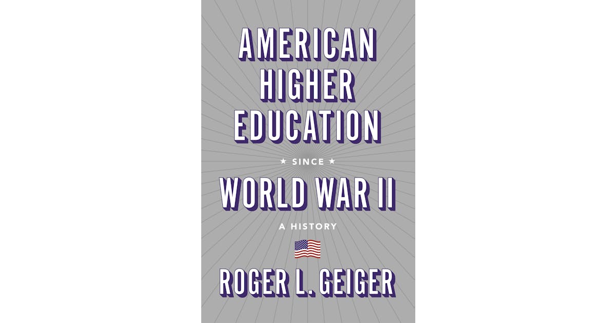 American Higher Education since World War II: A History cover