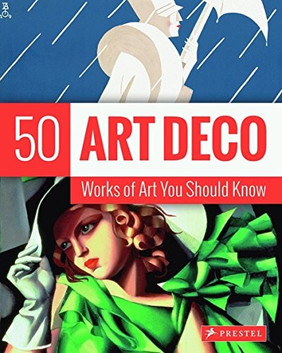 Art Deco: 50 Works Of Art You Should Know cover