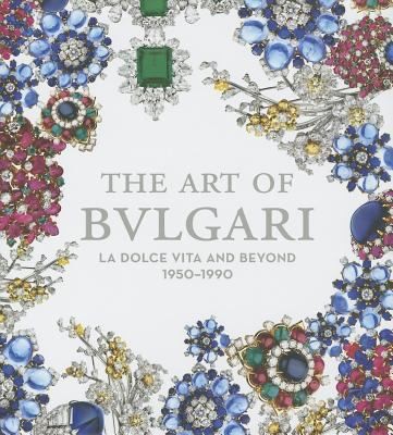 Art of Bulgari: La Dolce Vita and Beyond cover