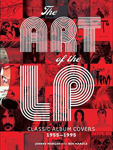 Art of the LP: Classic Album Covers 1955-1995 cover