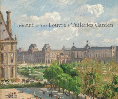 Art of the Louvre’s Tuileries Garden cover