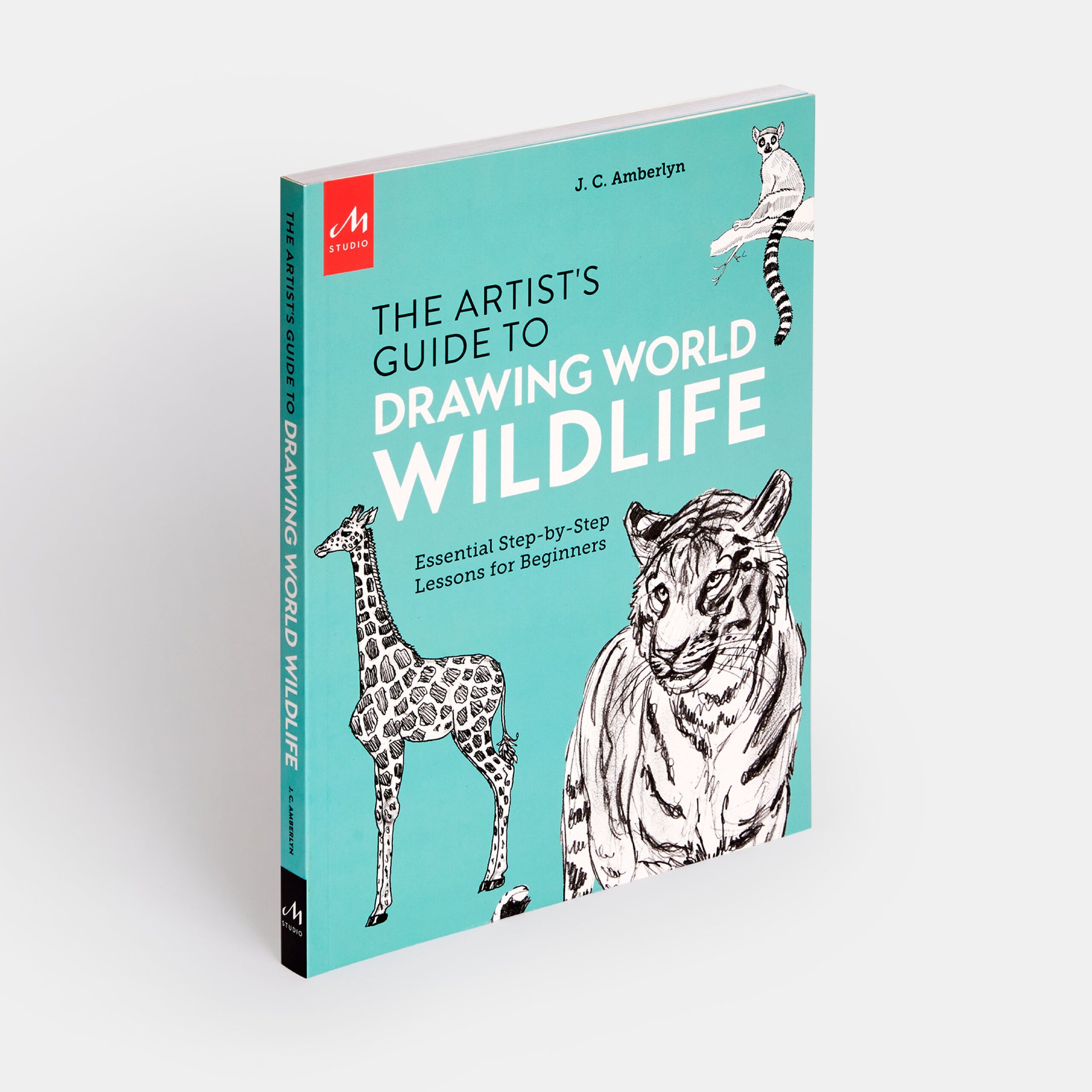 Artist’s Guide to Drawing World Wildlife: Essential Step-by-Step Lessons for Beginners