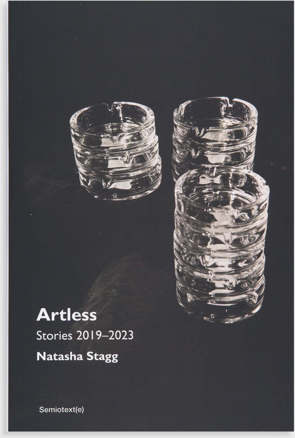 Artless: Stories 2019-2023