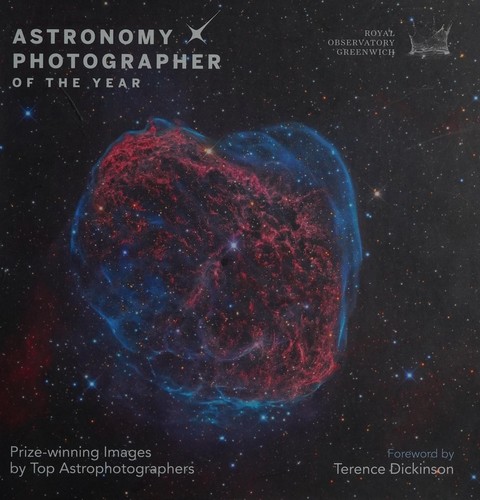 Astronomy Photographer of the Year: Prize-Winning Images by Top Astrophotographers cover