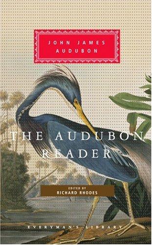 Audubon Reader: Edited and Introduced by Richard Rhodes cover