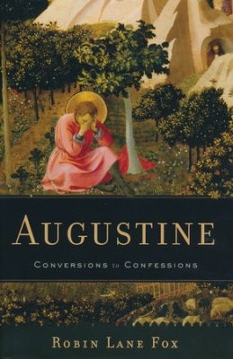 Augustine: Conversions to Confessions cover