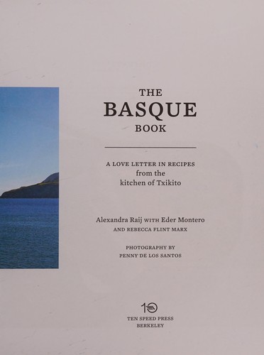 Basque Book: A Love Letter in Recipes from the Kitchen of Txikito [A Cookbook] cover