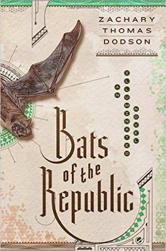 Bats of the Republic: An Illuminated Novel cover
