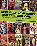 Beat Girls, Love Tribes, and Real Cool Cats: Pulp Fiction and Youth Culture from the 1950s to the 1980s cover