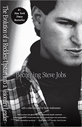 Becoming Steve Jobs: The Evolution of a Reckless Upstart into a Visionary Leader cover