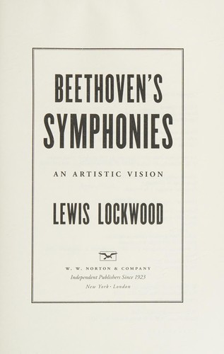Beethoven’s Symphonies: An Artistic Vision cover