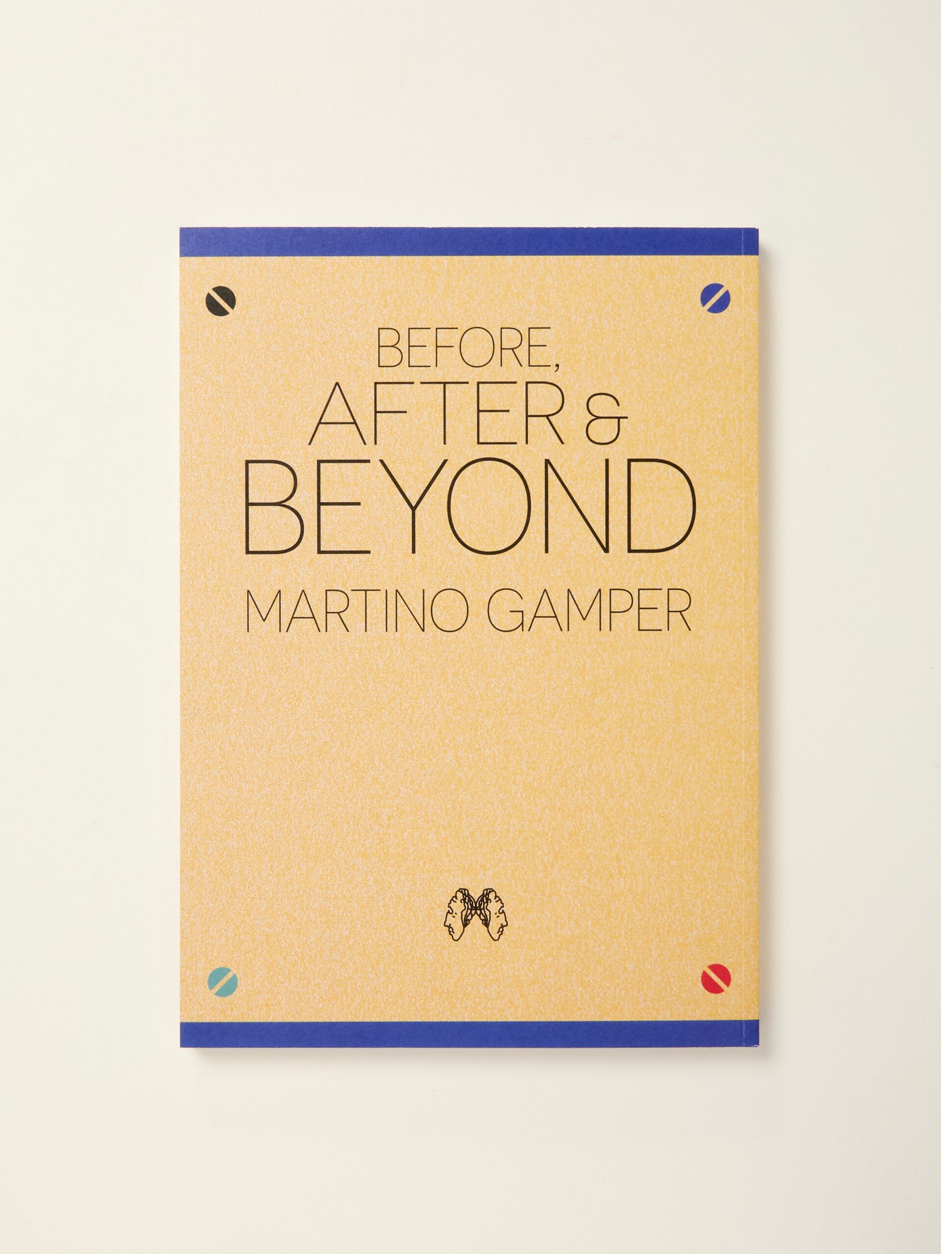 Before, After, & Beyond – Martino Gamper