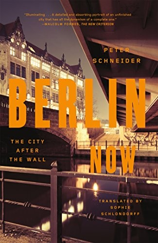 Berlin Now: The City After the Wall cover