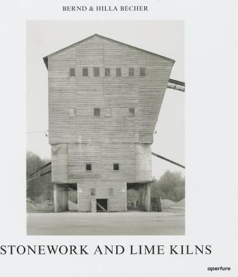 Bernd & Hilla Becher: Stonework and Lime Kilns