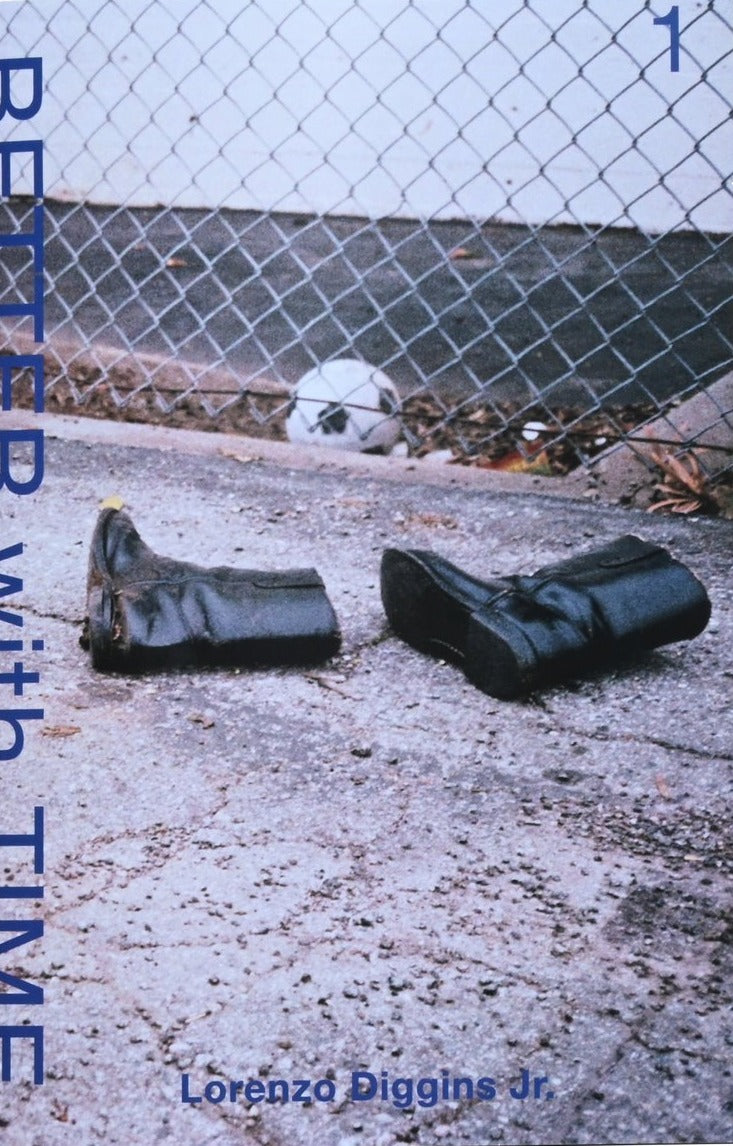 ‘Better With Time’ Zine