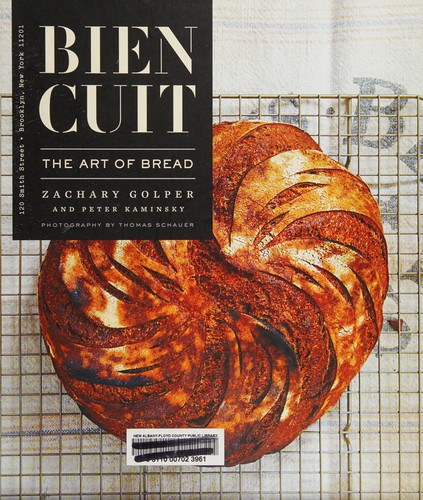 Bien Cuit: The Art of Bread
