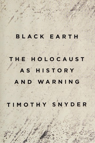 Black Earth: The Holocaust as History and Warning cover
