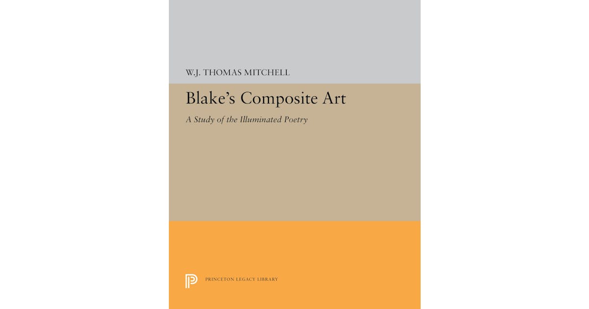 Blake’s Composite Art: A Study of the Illuminated Poetry cover