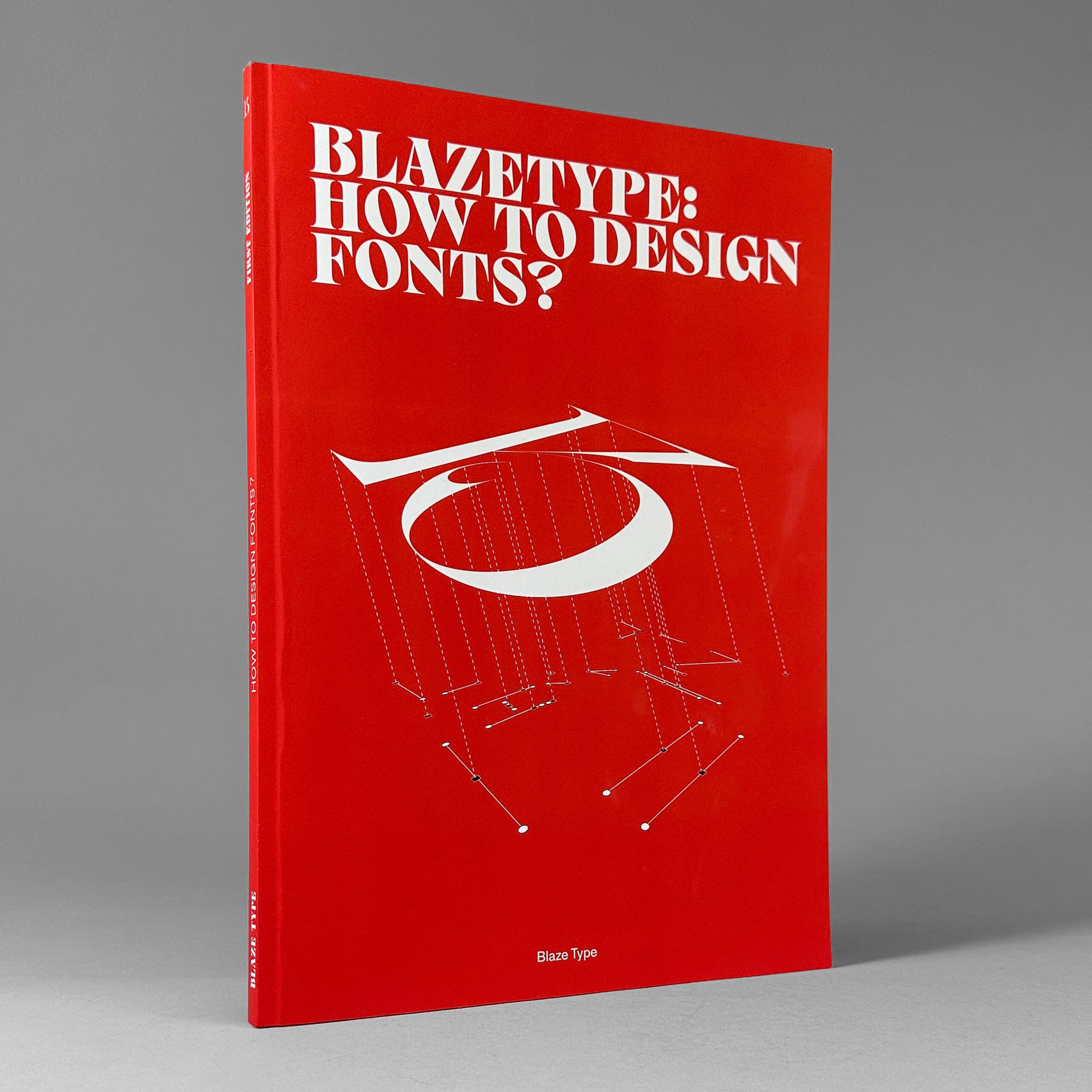 Blaze Type: How to Design Fonts?