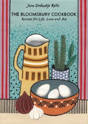 Bloomsbury Cookbook: Recipes for Life, Love and Art cover