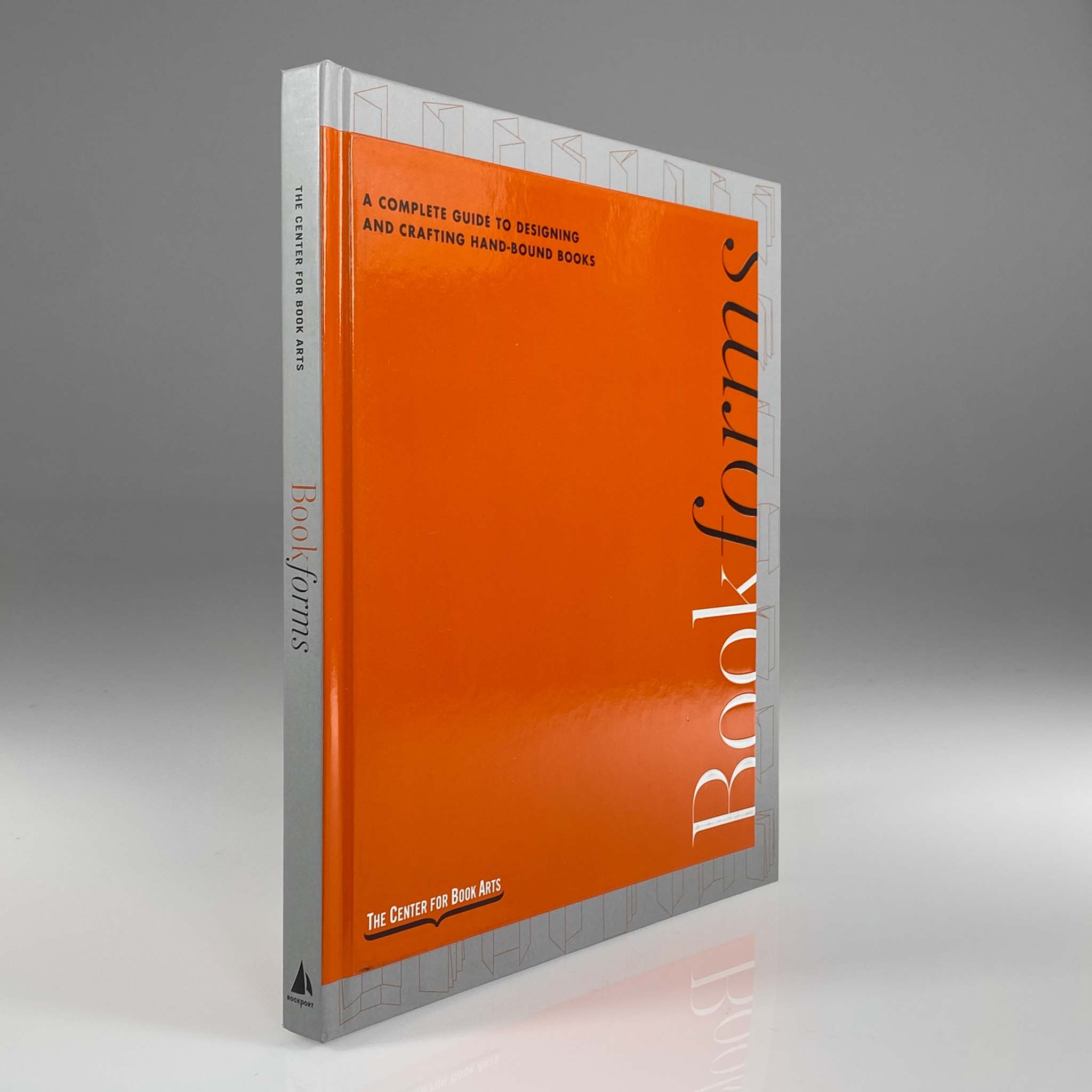 Bookforms: A Complete Guide to Designing and Crafting Hand-Bound Books, from the Center for Book Arts