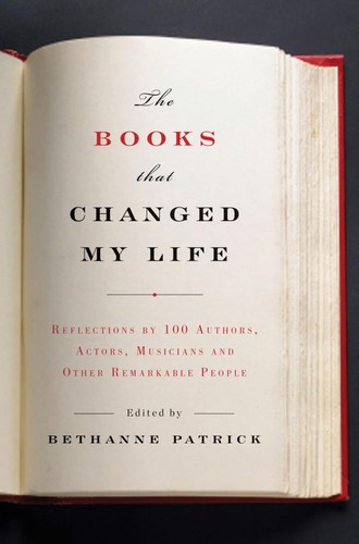 Books That Changed My Life: Reflections by 100 Authors, Actors, Musicians, and Other Remarkable People cover