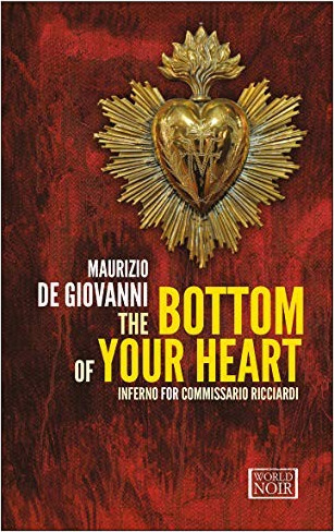 Bottom of Your Heart: Inferno for Commissario Ricciardi cover