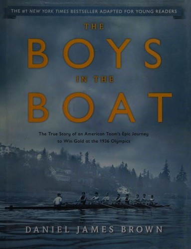Boys in the Boat (Young Readers Adaptation): The True Story of an American Team’s Epic Journey to Win Gold at the 1936 Olympics cover