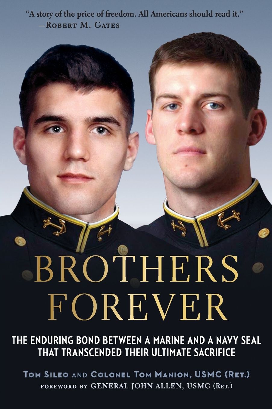 Brothers Forever: The Enduring Bond between a Marine and a Navy SEAL that Transcended Their Ultimate Sacrifice cover