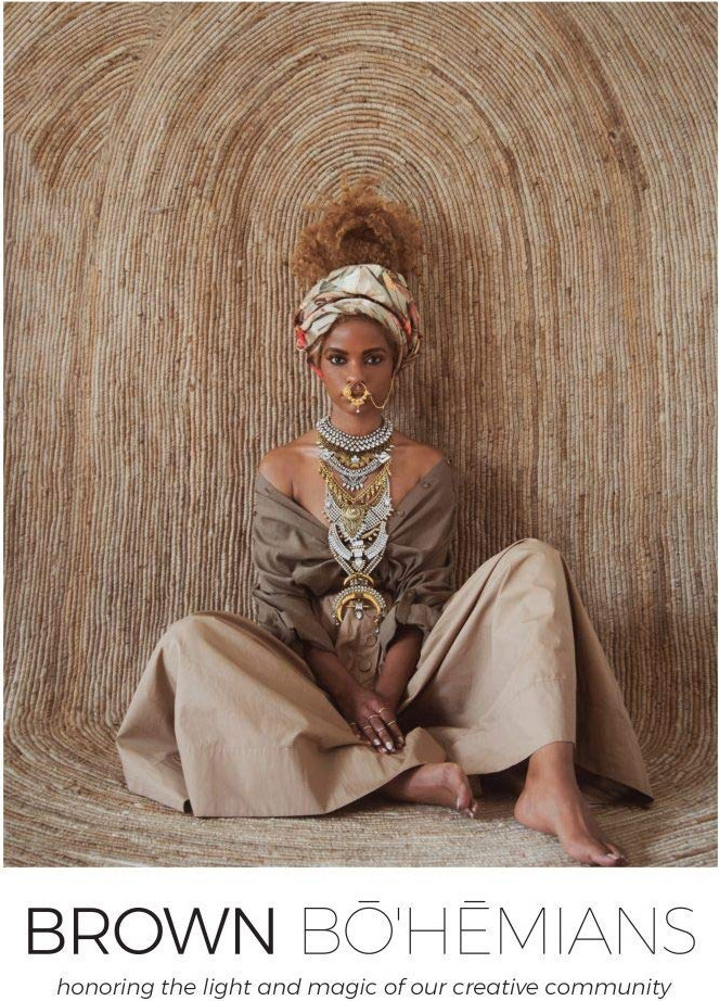 Brown Bohemians // Honoring the Light and Magic of Our Creative Community