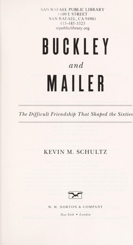 Buckley and Mailer: The Difficult Friendship That Shaped the Sixties cover
