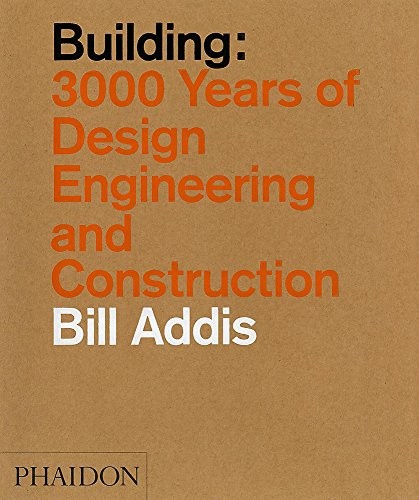 Building: 3,000 Years of Design, Engineering, and Construction cover