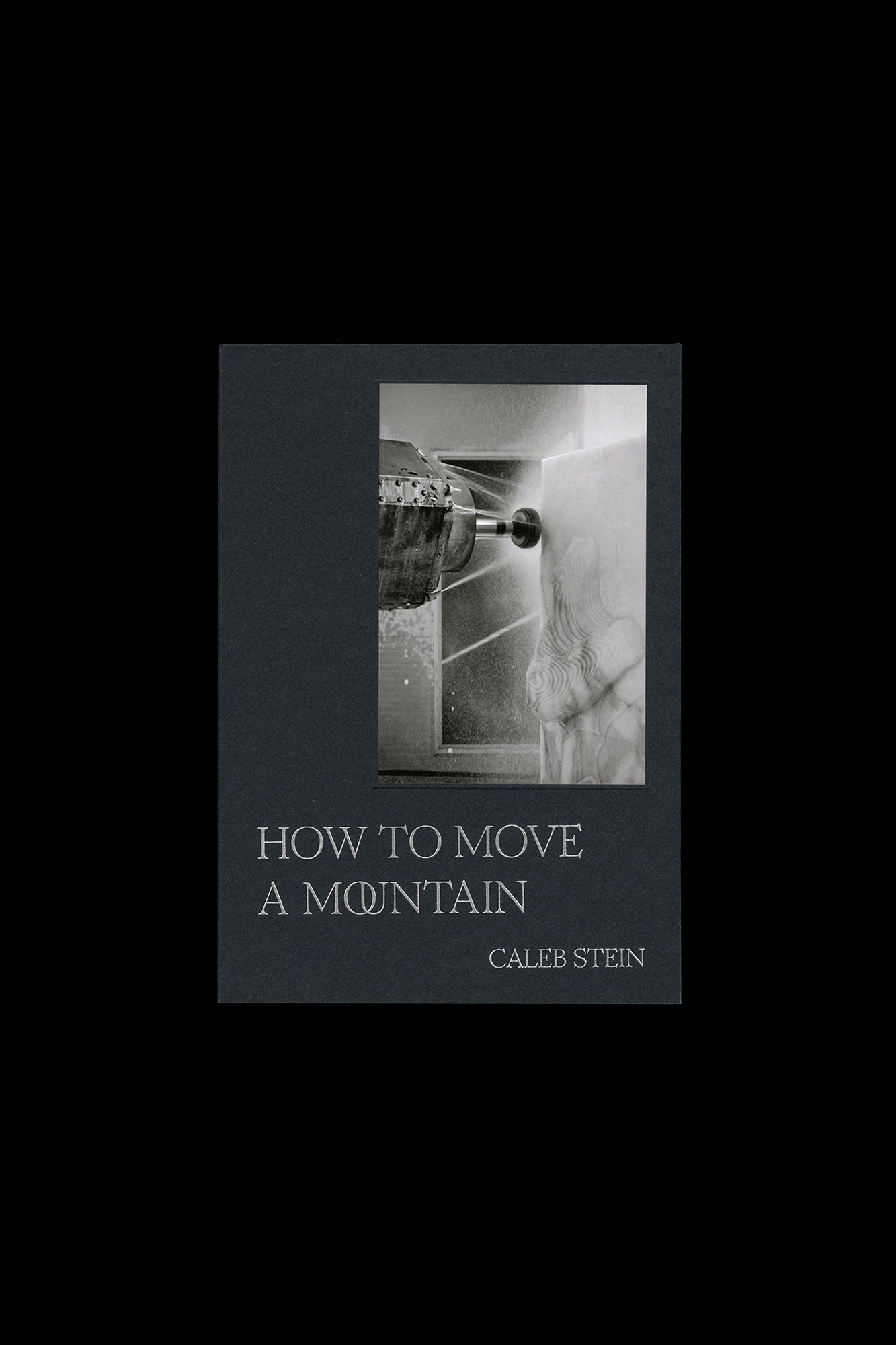 Caleb Stein: How to Move a Mountain