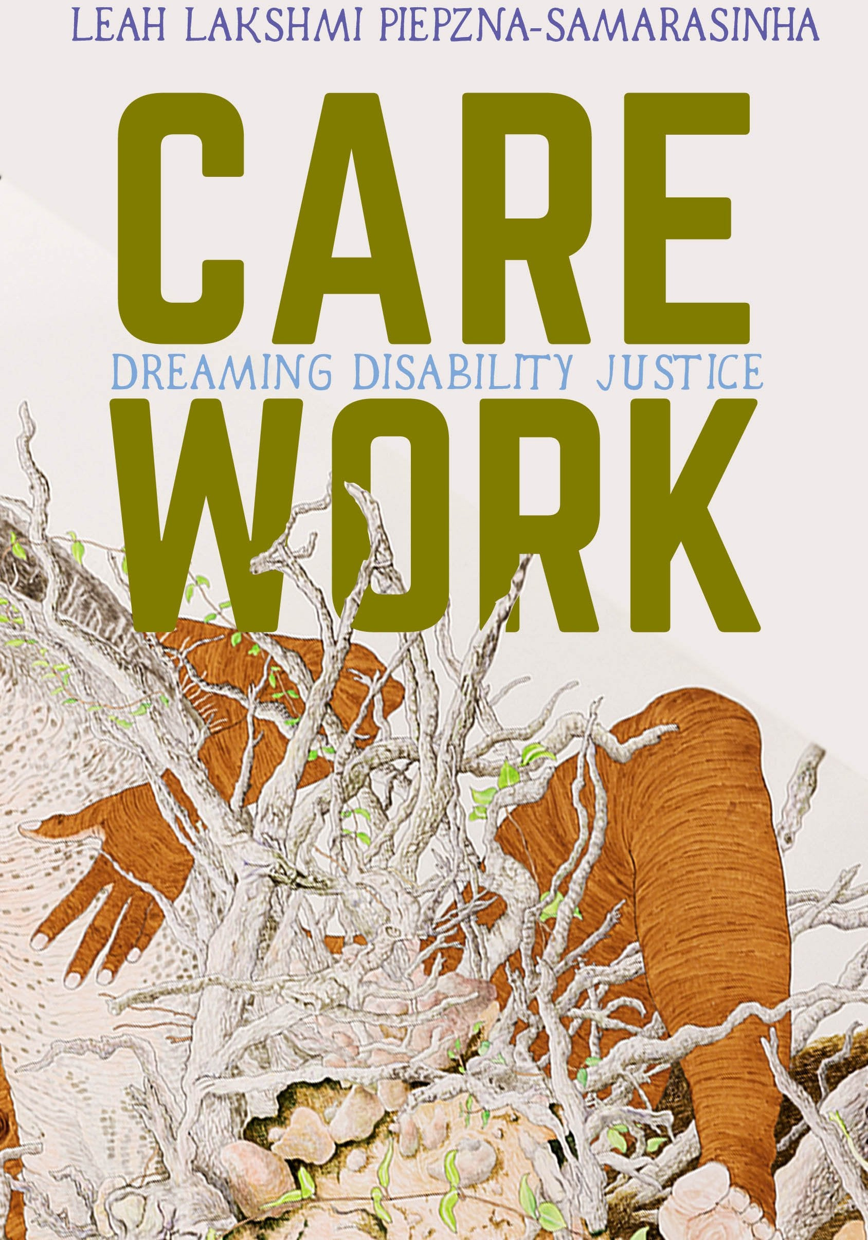 Care Work // Dreaming Disability Justice
