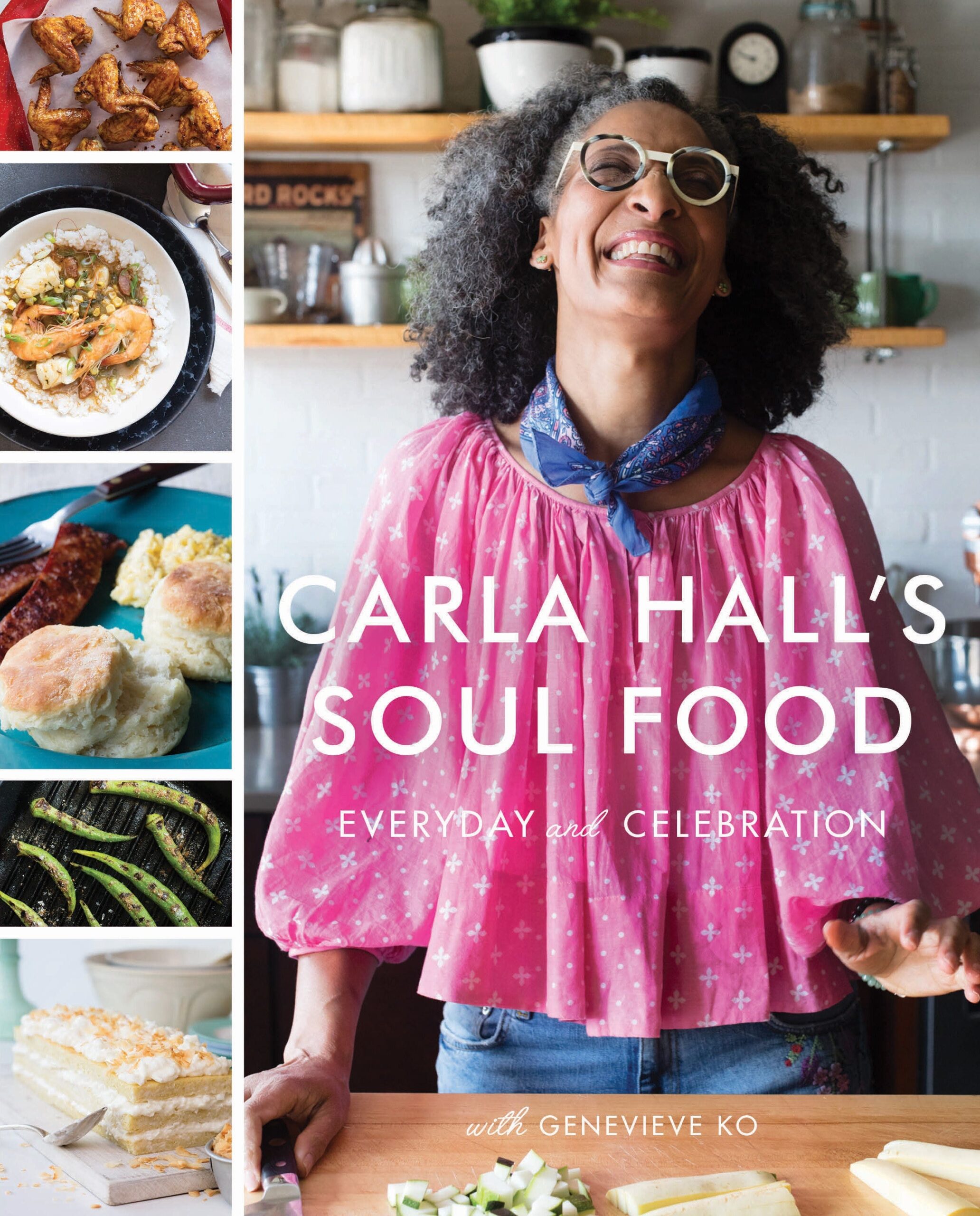 Carla Hall’s Soul Food // Everyday & Celebration