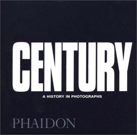 Century: One Hundred Years of Human Progress, Regression, Suffering and Hope cover