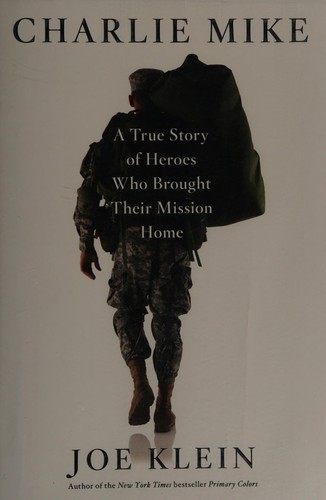 Charlie Mike: A True Story of Heroes Who Brought Their Mission Home cover