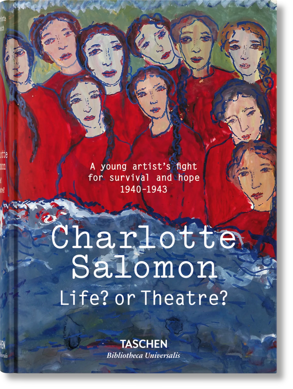 Charlotte Salomon. Life? or Theatre? cover