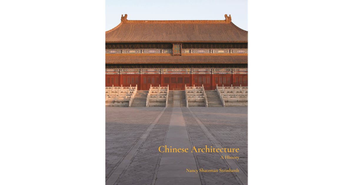 Chinese Architecture: A History