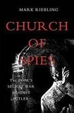 Church of Spies: The Pope’s Secret War Against Hitler cover