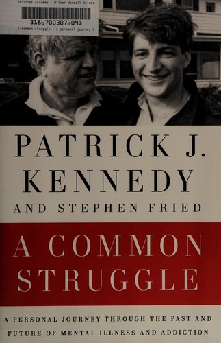 Common Struggle: A Personal Journey Through the Past and Future of Mental Illness and Addiction cover