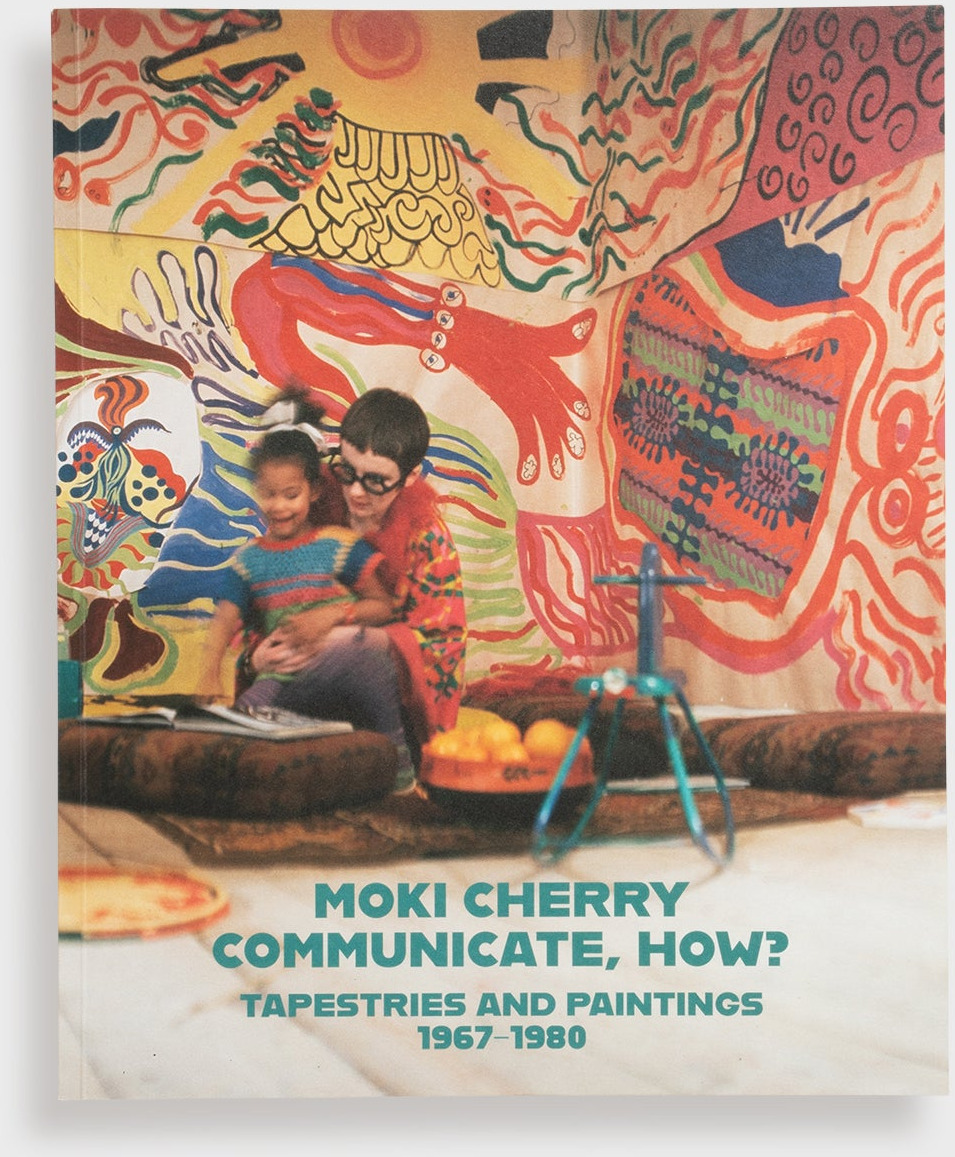 Communicate, How? Paintings & Tapestries, 1967-1980 Book