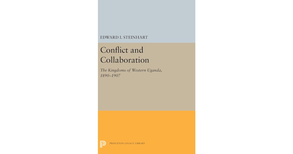 Conflict and Collaboration: The Kingdoms of Western Uganda, 1890-1907 cover