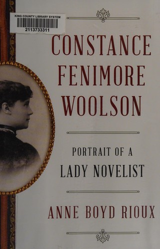 Constance Fenimore Woolson: Portrait of a Lady Novelist cover